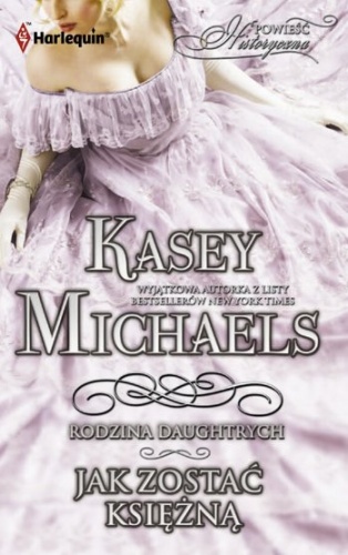 Okładka: Kasey Michaels - Jak zostać księżną