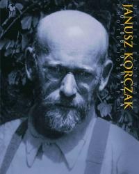 Okładka: Maciej Sadowski - Janusz Korczak. Fotobiografia