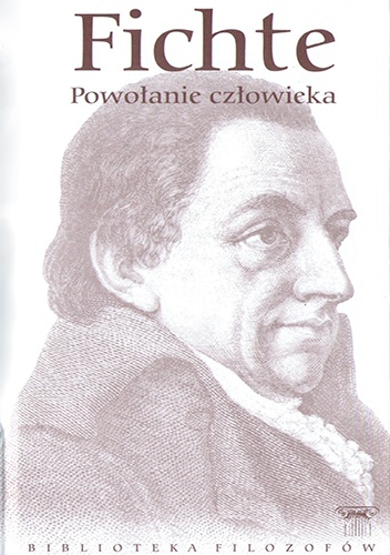 Okładka: Johann Gottlieb Fichte - Powołanie człowieka
