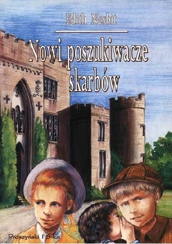 Okładka: Edith Nesbit - Nowi poszukiwacze skarbów