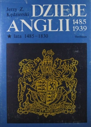 Okładka: Jerzy Z. Kędzierski - Dzieje Anglii (1485-1939) t. I-II