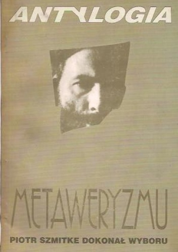 Okładka: Piotr Schmidtke - Antylogia metaweryzmu