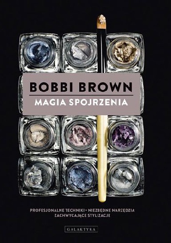 Okładka: Bobbi Brown - Magia spojrzenia