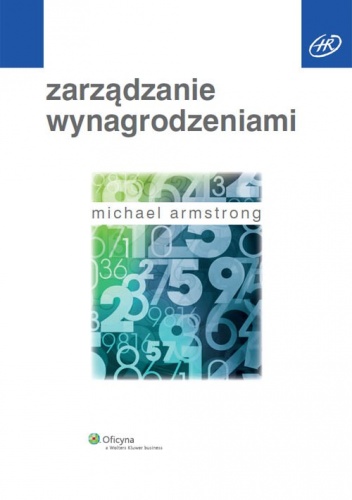 Okładka: Michael Armstrong - Zarządzanie wynagrodzeniami