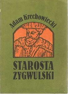 Okładka: Adam Krechowiecki - Starosta zygwulski