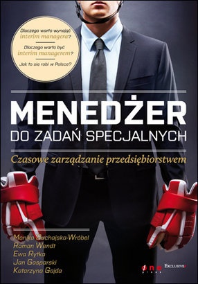 Okładka: Roman Wendt - Menedżer do zadań specjalnych. Czasowe zarządzanie przedsiębiorstwem