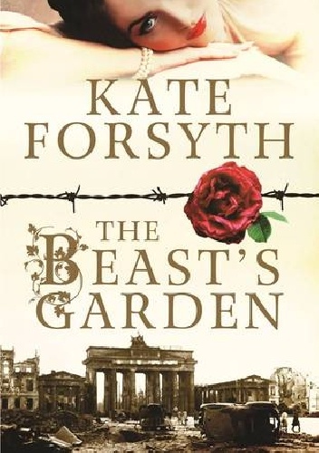 Okładka: Kate Forsyth - The beast 's garden