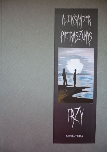 Okładka: Aleksander Pietraszunas - Trzy