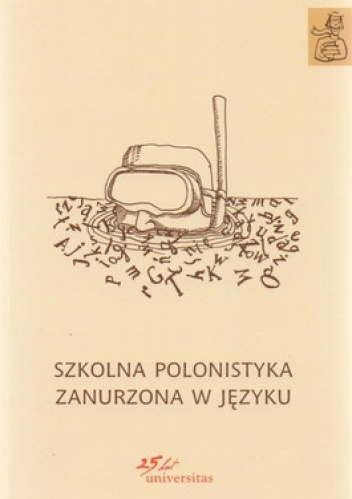 Okładka: Ewa Nowak - Szkolna polonistyka zanurzona w języku
