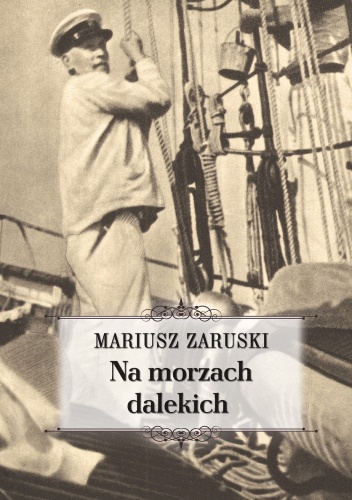 Okładka: Mariusz Zaruski - Na morzach dalekich