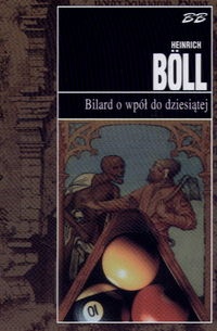 Okładka: Heinrich Böll - Bilard o wpół do dziesiątej