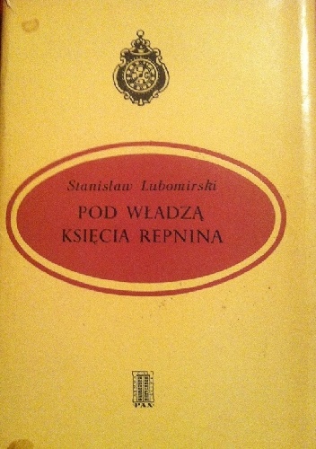 Okładka: Stanisław Lubomirski - Pod władzą księcia Repina