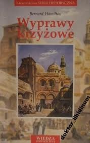 Okładka: Bernard Hamilton - Wyprawy krzyżowe