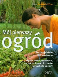 Okładka: D. Garnaud - Mój pierwszy ogród