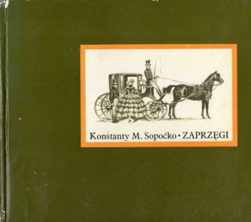 Okładka: Konstanty Maria Sopoćko - Zaprzęgi