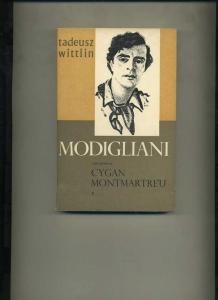 Okładka: Tadeusz Wittlin - Modligliani. Cz. 1: Cygan Montmartre'u