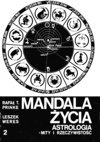 Okładka: Rafał T. Prinke - Mandala życia. Astrologia - mity i rzeczywistość. 2