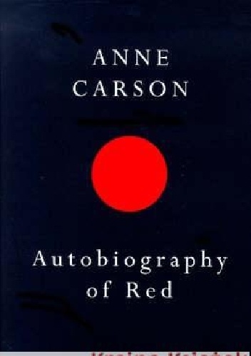 Okładka: Anne Carson - Autobiography of Red