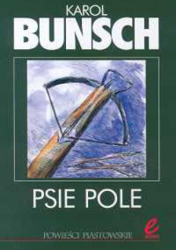 Okładka: Karol Bunsch - Psie pole