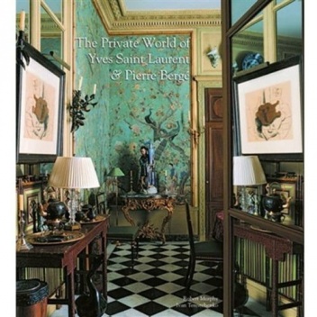Okładka: Robert Murphy - The Private World of Yves Saint Laurent and Pierre Berge