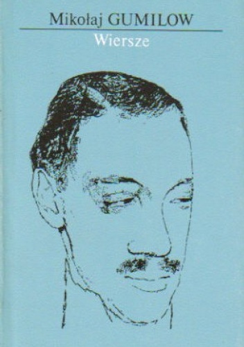 Okładka: Nikołaj Gumilow - Wiersze