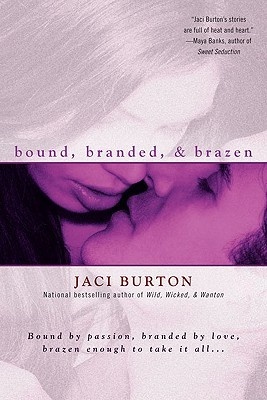 Okładka: Jaci Burton - Bound, Branded, & Brazen