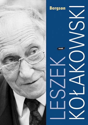 Okładka: Leszek Kołakowski - Bergson