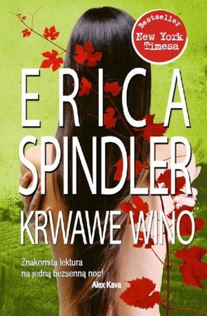 Okładka: Erica Spindler - Krwawe wino