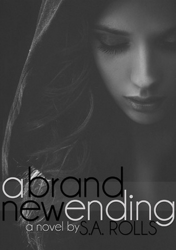Okładka: S.A. Rolls - A Brand New Ending