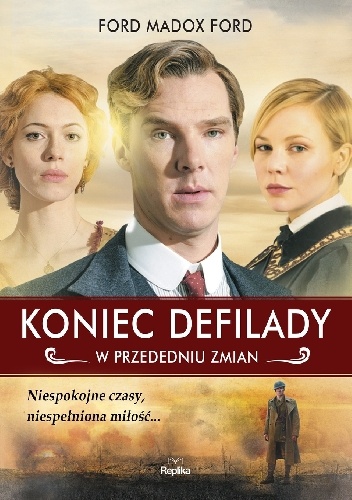 Okładka: Ford Madox Ford - Koniec defilady. W przededniu zmian