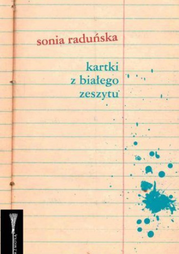 Okładka: Sonia Raduńska - Kartki z białego zeszytu