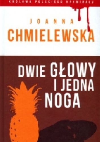 Okładka: Joanna Chmielewska - Dwie głowy i jedna noga