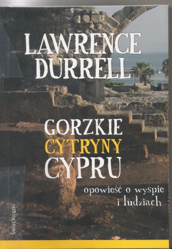 Okładka: Lawrence Durrell - Gorzkie cytryny Cypru. Opowieść o wyspie i ludziach