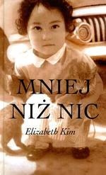 Okładka: Elizabeth Kim - Mniej niż nic