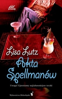 Okładka: Lisa Lutz - Akta Spellmanów