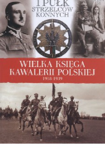 Okładka:  praca zbiorowa - 1 Pułk Strzelców Konnych