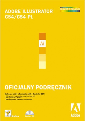 Okładka:  Adobe Creative Team - Adobe Illustrator CS4/CS4 PL. Oficjalny podręcznik