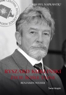 Okładka: Benjamin Weiser - Ryszard Kukliński. Życie ściśle tajne