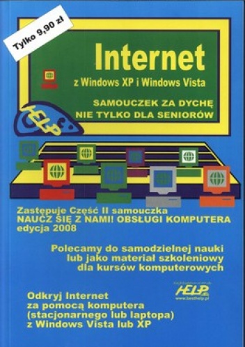 Okładka:  praca zbiorowa - Internet z Windows XP i Windows Vista. Samouczek za dychę nie tylko dla seniorów