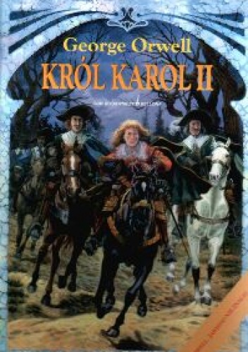 Okładka: George Orwell - Król Karol II