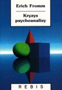 Okładka: Erich Fromm - Kryzys psychoanalizy