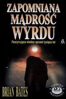 Okładka: Brian Bates - Zapomniana mądrość wyrdu