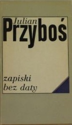 Okładka: Julian Przyboś - Zapiski bez daty