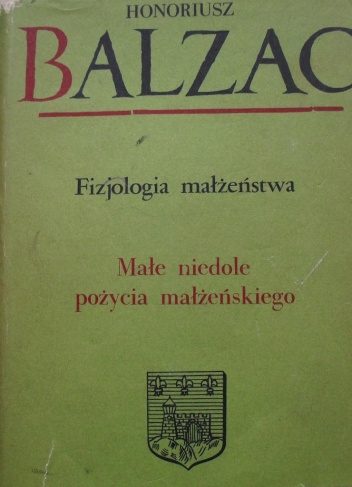 Okładka: Honoré de Balzac - Komedia ludzka. Tom 20. Fizjologia małżeństwa; Małe niedole pożycia małżeńskiego