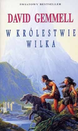 Okładka: David Gemmell - W królestwie wilka