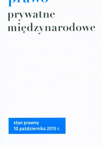 Okładka:  praca zbiorowa - Prawo prywatne międzynarodowe