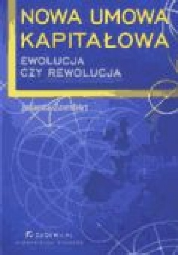 Okładka: Jolanta Zombirt - Nowa umowa kapitałowa. Ewolucja czy rewolucja
