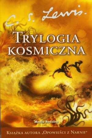 Okładka: Clive Staples Lewis - Trylogia kosmiczna