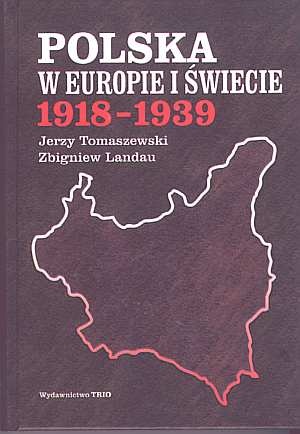Okładka: Jerzy Tomaszewski - Polska w Europie i świecie 1918-1939