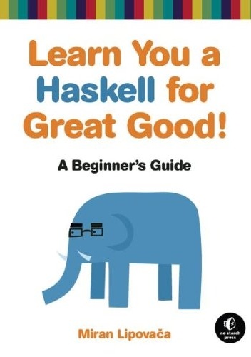 Okładka: Miran Lipovača - Learn You a Haskell for Great Good!